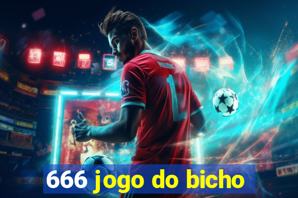 666 jogo do bicho